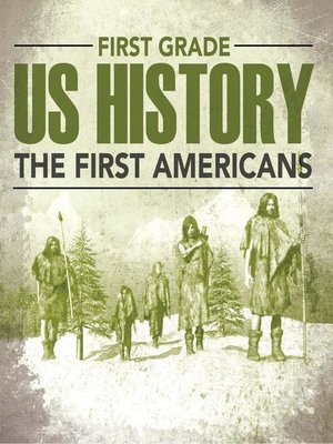 cover image of First Grade US History - The First Americans